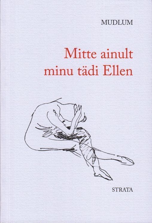 Mudlum „Mitte ainult minu tädi Ellen“